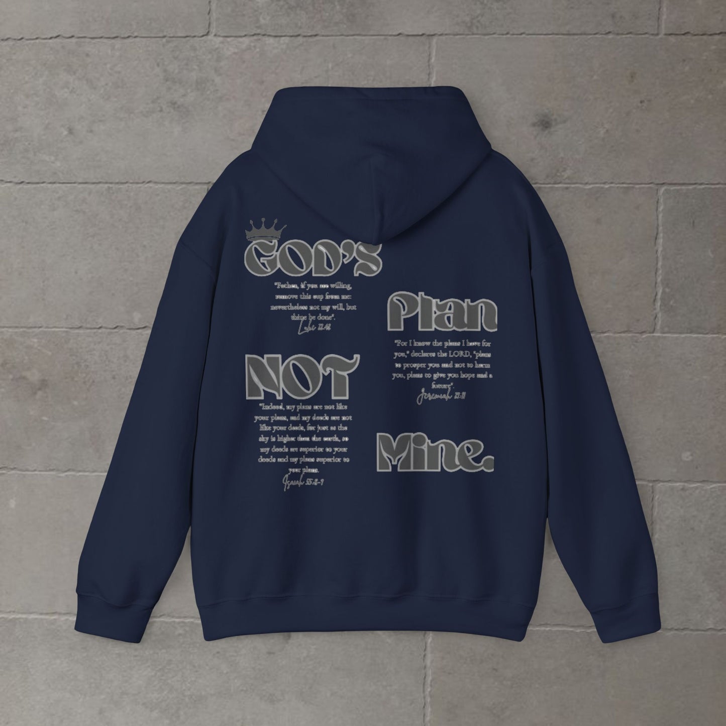 Hooded Sweatshirt - "GOD'S PLAN NOT MINE"