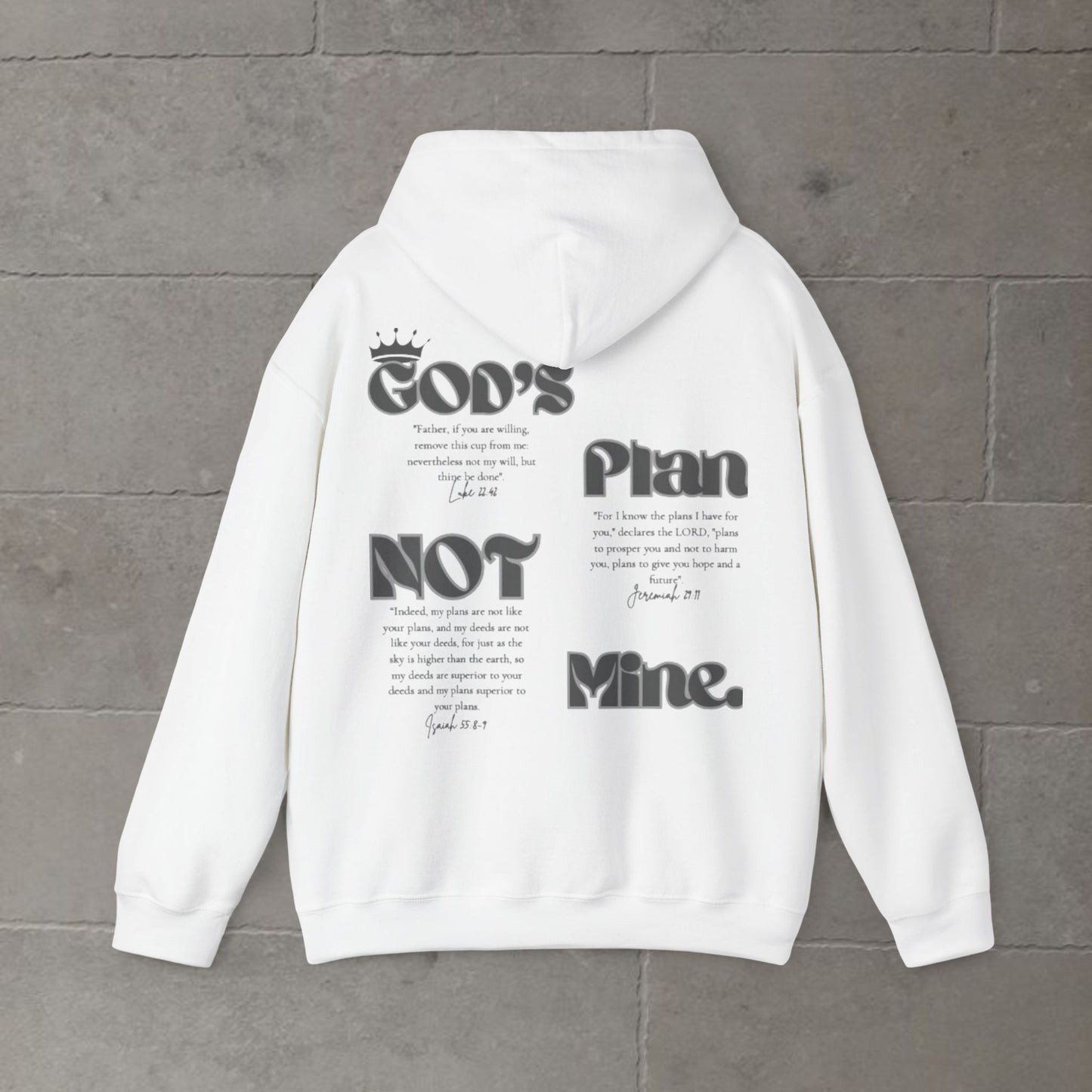 Hooded Sweatshirt - "GOD'S PLAN NOT MINE"